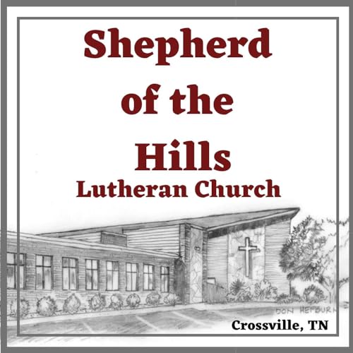 Shepherd of the Hills Lutheran Church Crossville by Shepherd of the Hills Lutheran Church