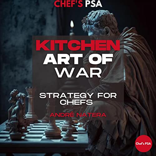 Kitchen Art of War: Strategy for Chefs