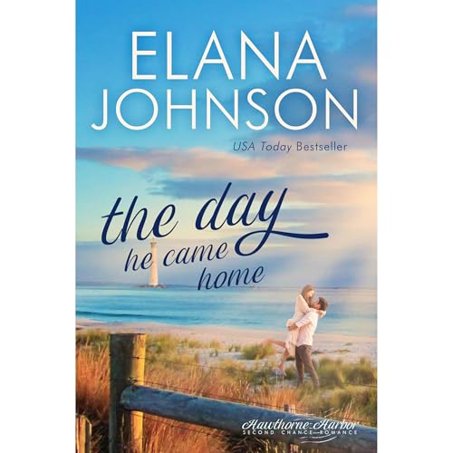 The Day He Came Home by Elana Johnson
