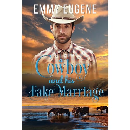 A Cowboy and his Fake Marriage
