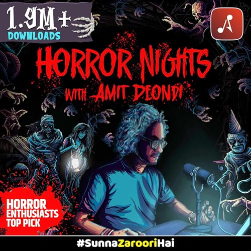 Horror Nights With Amit Deondi : Hindi Horror Stories every Friday