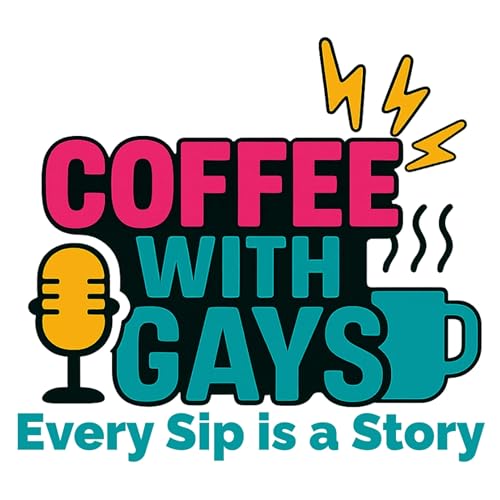 Coffee with Gays™: Every Sip Is A Story by Blaine LaBron Ryan Hines and Reed Rousseau