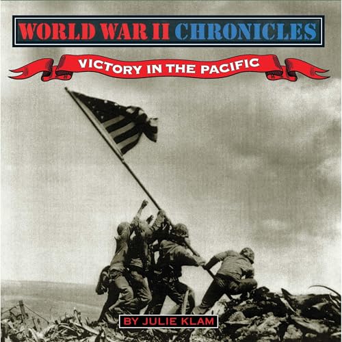 World War II Chronicles, Victory in the Pacific