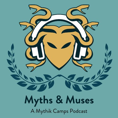Myths and Muses: A Mythik Camps Podcast by Plato Learning