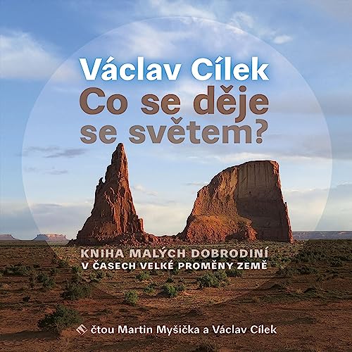 Co se děje se světem? by Václav Cílek