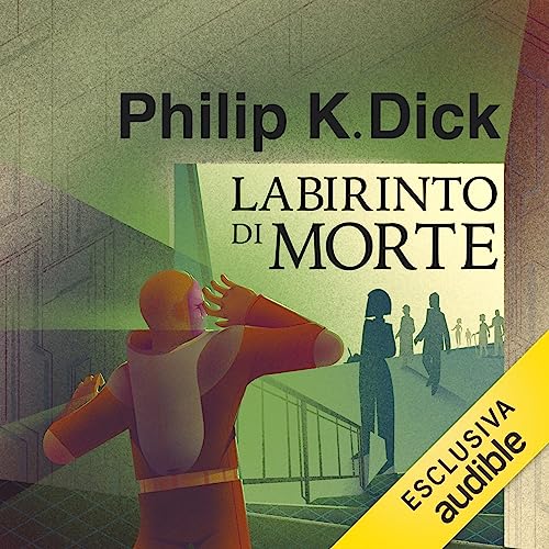 Labirinto di morte by Philip K. Dick