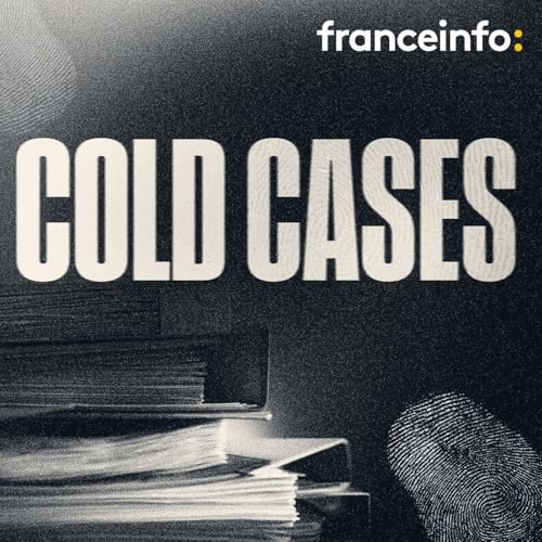 Cold cases by franceinfo
