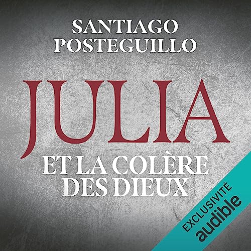 Julia et la colère des dieux