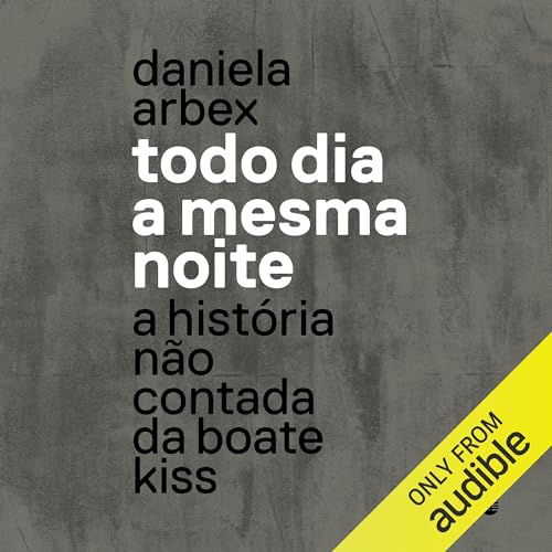 Todo dia a mesma noite