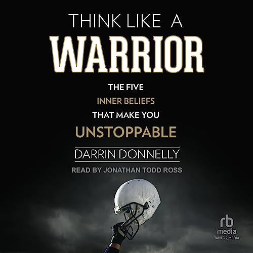 Think Like a Warrior by Darrin Donnelly