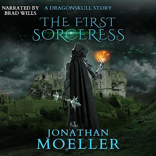 The First Sorceress by Jonathan Moeller