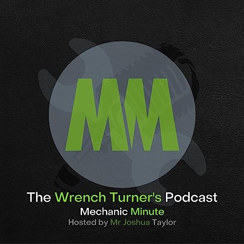 The Wrench Turner's Podcast - Mechanic Minute - June 12 - 2023 - Top 'O Funnel by Unknown