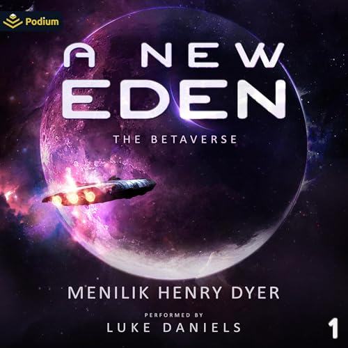 A New Eden: A Sci-Fi Thriller Space Adventure