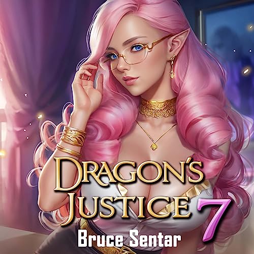 Dragon's Justice 7 by Bruce Sentar
