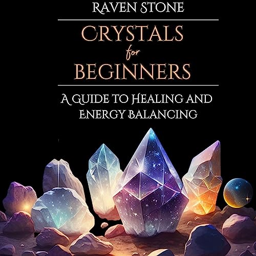 Crystals for Beginners by Raven Stone