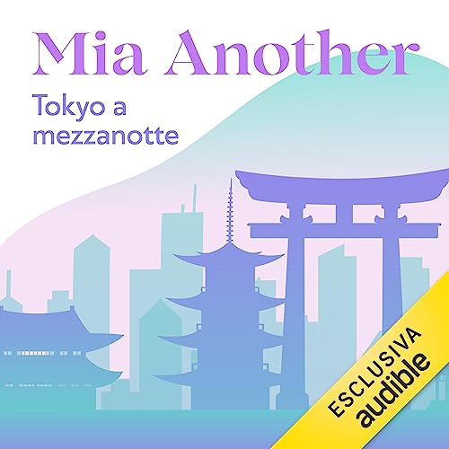 Tokyo a mezzanotte by Mia Another
