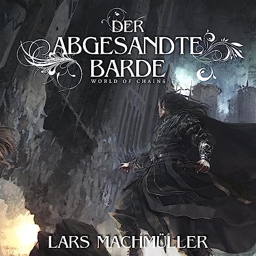 Der abgesandte Barde [The Emissary Bard]