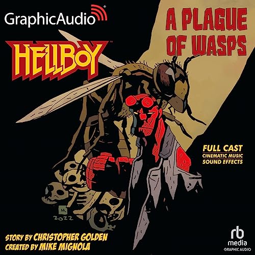 Hellboy: A Plague of Wasps (Dramatized Adaptation)