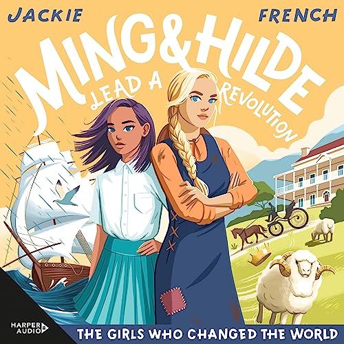 Ming and Hilde Lead a Revolution (The Girls Who Changed the World, #3)