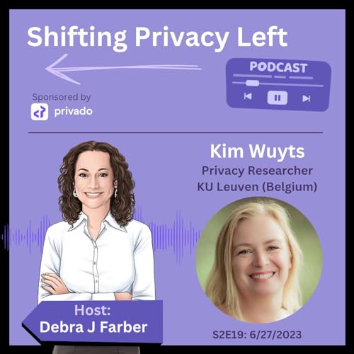 S2E19: Privacy Threat Modeling - Mitigating Privacy Threats in Software with Kim Wuyts (KU Leuven) by Unknown