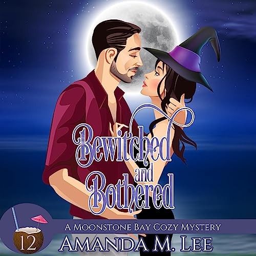 Bewitched and Bothered by Amanda M. Lee