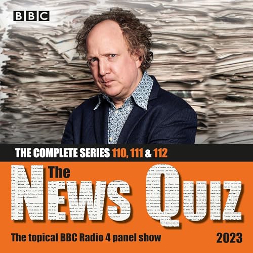 The News Quiz 2023: The Complete Series 110, 111 and 112