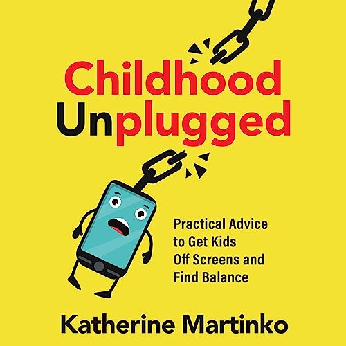Childhood Unplugged