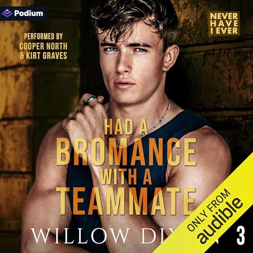 Never Have I Ever: Had a Bromance with a Teammate