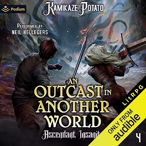 An Outcast in Another World: Ascendant Insanity