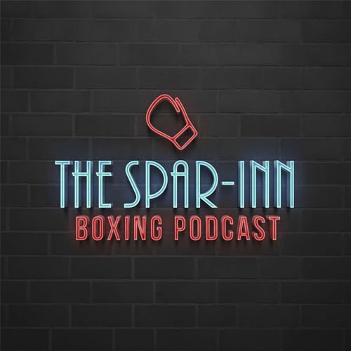THE SPAR-INN BOXING PODCAST by PUMA AND WILLIE