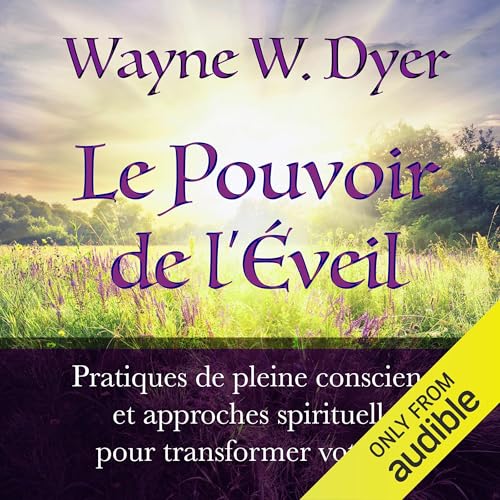 Le Pouvoir de l'Éveil [The Power of Awakening]