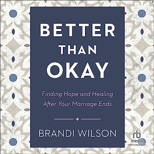 Better Than Okay by Brandi Wilson