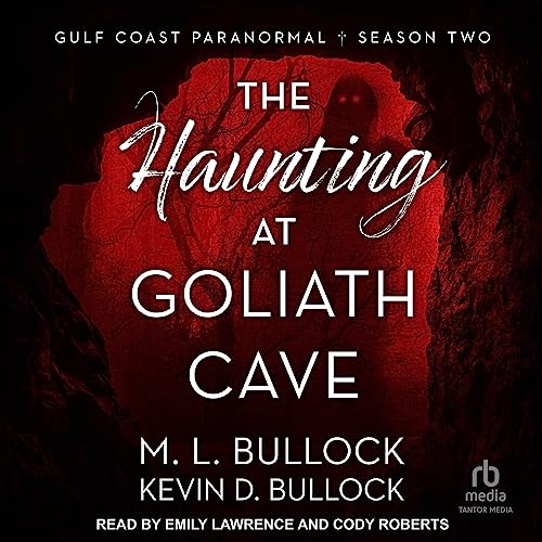The Haunting at Goliath Cave