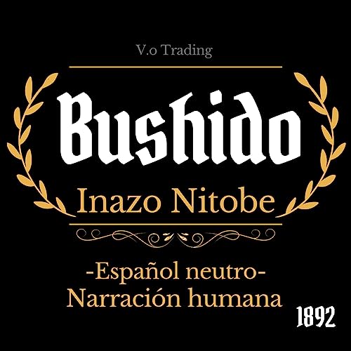 Bushido (Spanish Edition)