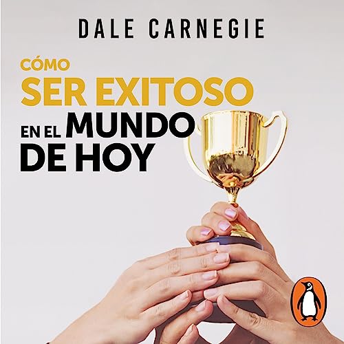 Cómo ser exitoso en el mundo de hoy [How to Succeed in the World Today]