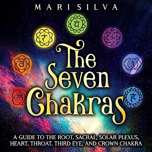 The Seven Chakras by Mari Silva