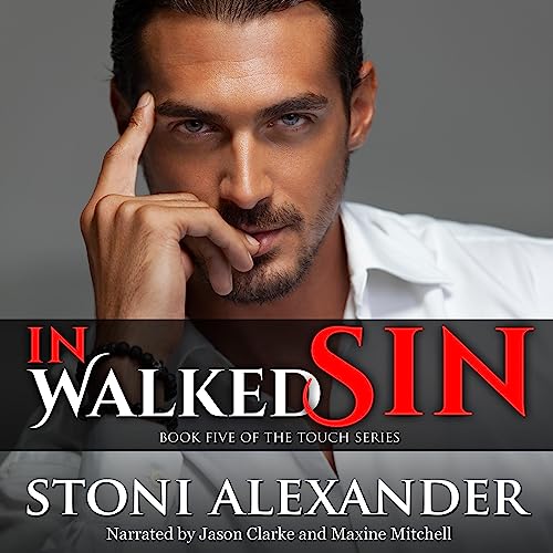 In Walked Sin by Stoni Alexander