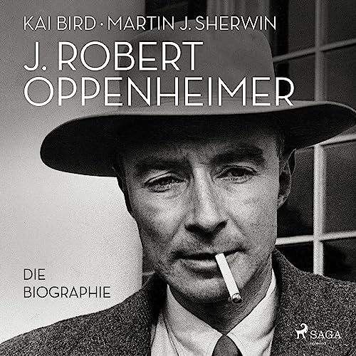 J. Robert Oppenheimer - Die Biographie