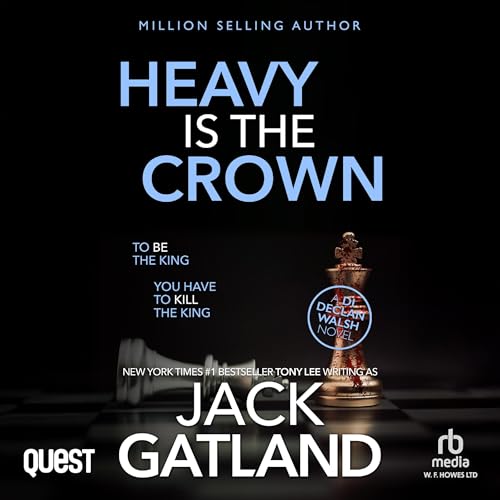 Heavy Is the Crown
