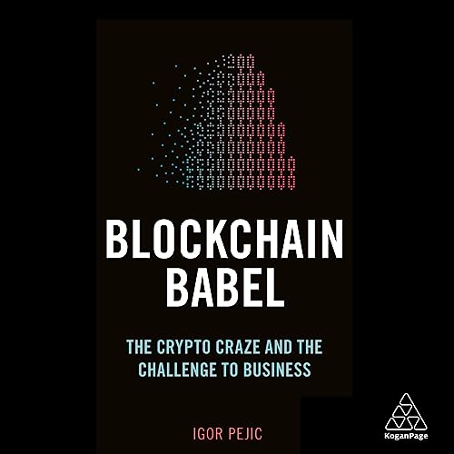 Blockchain Babel by Igor Pejic
