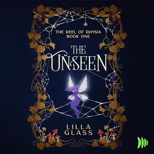 The Unseen by Lilla Glass