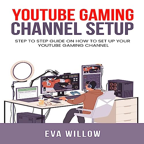 YouTube Gaming Channel Setup by Eva Willow