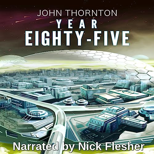 Year Eighty-Five by John Thornton
