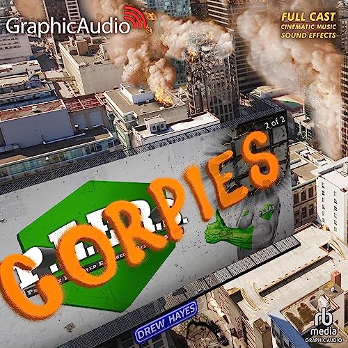 Corpies (Part 2 of 2) (Dramatized Adaptation) by Drew Hayes