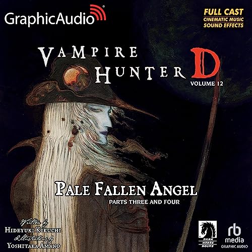 Pale Fallen Angel Parts Three and Four (Dramatized Adaptation) by Hideyuki Kikuchi