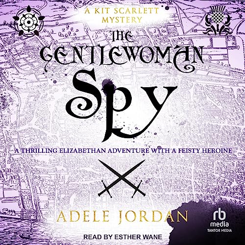 The Gentlewoman Spy by Adele Jordan