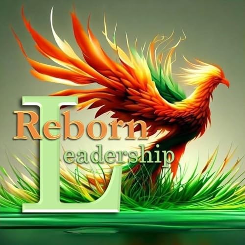 Reborn Leadership by Tim Nadolny