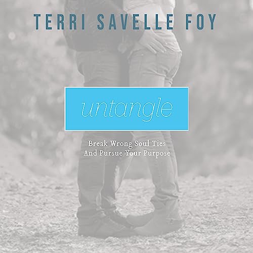 Untangle by Terri Savelle Foy