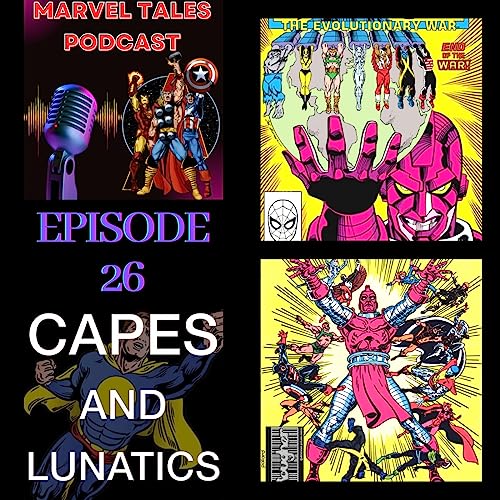 Marvel Tales Ep #26: The Evolutionary War Part 5 by Unknown