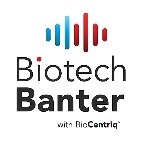 Biotech Banter by BioCentriq